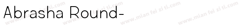 Abrasha Round字体转换